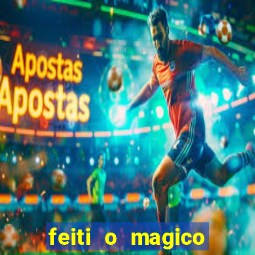 feiti o magico manga ler online